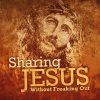 Sharing Jesus without Freaking Out